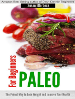 Paleo for Beginners - The Primal Way to Lose Weight and Improve Your Health