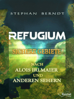 Refugium: Sichere Gebiete nach Alois Irlmaier und anderen Sehern