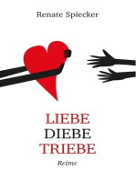 Liebe Diebe Triebe: Reime