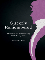 Queerly Remembered: Rhetorics for Representing the GLBTQ Past