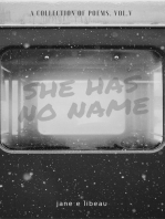 She Has No Name. A Collection of Poems. Volume V