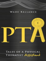 PTA: Tales of a Physical Therapist Assistant