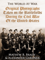 Original Photographs Taken on the Battlefields during the Civil War of the United States
