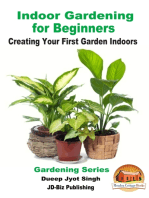 Indoor Gardening for Beginners: Creating Your First Garden Indoors