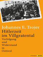 Hitlerzeit im Villgratental: Verfolgung und Widerstand in Osttirol
