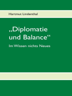 "Diplomatie und Balance": (Im Wissen nichts Neues)