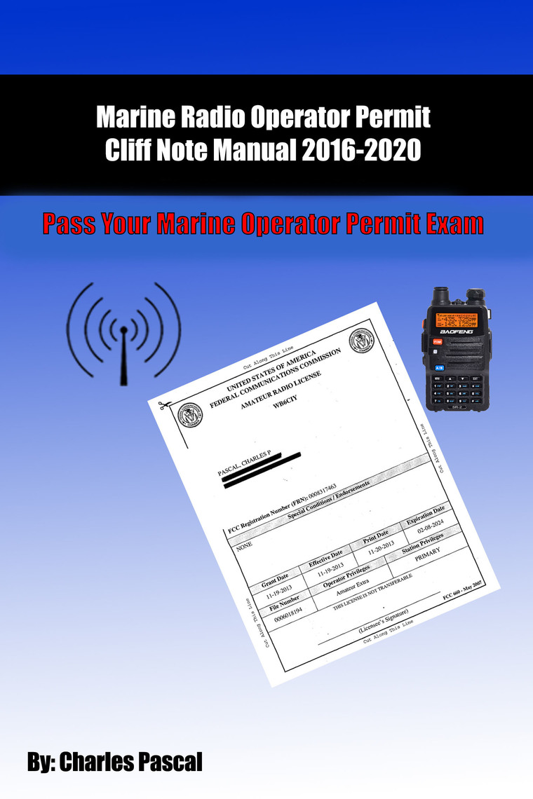 Marine Radio Operator Permit Manual Pass Your Marine Operator Permit Exam by Charles Pascal image pic