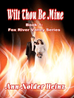 Wilt Thou Be Mine: Fox River Valley Series, #1