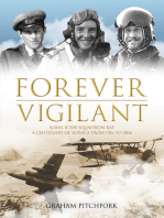 Forever Vigilant: Naval 8/208 Squadron RAF – A Centenary of Service from Camels to Hawks
