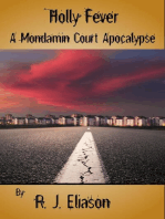 Holly Fever: A Mondamin Court Adventure, #2