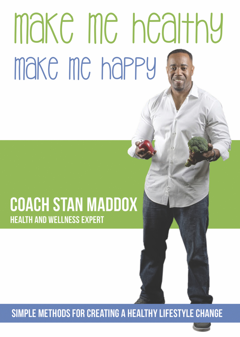 Make Me Healthy, Make Me Happy: Simple Methods for ...