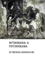 Mythomania: A Psychodrama
