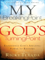 My Breaking Point, God's Turning Point: Experience God's Amazing Power to Restore