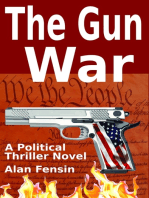 The Gun War: A Political Thriller Novel