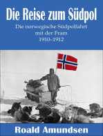 Die Reise zum Südpol - Die norwegische Südpolfahrt mit der Fram 1910-1912