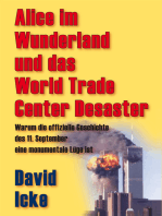 Alice im Wunderland und das World Trade Center Desaster: Warum die offizielle Geschichte des 11. September eine monumentale Lüge ist