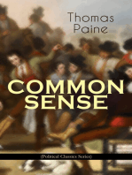 COMMON SENSE (Political Classics Series): Advocating Independence to People in the Thirteen Colonies - Addressed to the Inhabitants of America
