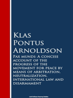 Pax mundi: A Concise Account of the Progress of the Movement for Peace by Means of Arbitration, Neutralization, International Law and Disarmament