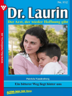 Dr. Laurin 112 – Arztroman: Ein bitterer Weg liegt hinter uns