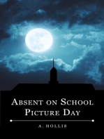 Absent On School Picture Day: Class of 1998 Book 1