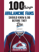 100 Things Avalanche Fans Should Know & Do Before They Die