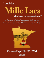 “...and the Mille Lacs who have no reservation...”: A History of the Chippewa Indians in Mille Lacs County, Minnesota up to 1934