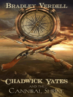 Chadwick Yates and the Cannibal Shrine: The Adventures of Chadwick Yates, #1