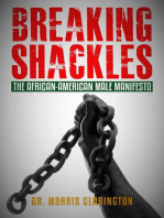 Breaking Shackles! The African-American Male Manifesto