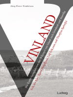 Vinland – Die Entdeckungsfahrten der Wikinger von Island nach Grönland und Amerika: Erik der Rote, Bjarni Herjulfsson, Leif Eriksson und Thorfinn Karlsefni