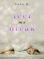 Feel Me Break (A novella)