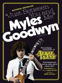 Just Between You And Me By Myles Goodwyn Ebook