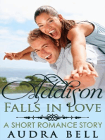 Addison Falls in Love - A Short Romance Story: The Love Series