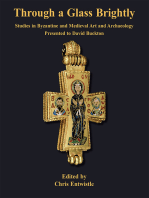 Through a Glass Brightly: Studies in Byzantine and Medieval Art and Archaeology Presented to David Buckton