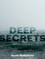 Deep Secrets and Other Tales to Excite