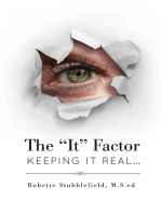 The "It" Factor - Keeping It Real