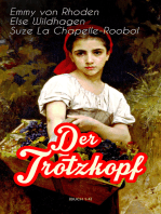 Der Trotzkopf (Buch 1-4): Der Trotzkopf, Trotzkopfs Brautzeit, Aus Trotzkopfs Ehe & Trotzkopf als Großmutter - Die beliebten Romane der Kinder- und Jugendliteratur
