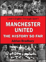 Manchester United, The History So Far: A book for United fans who want to improve their English skills