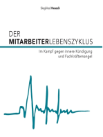 Der Mitarbeiterlebenszyklus: Im Kampf gegen innere Kündigung und Fachkräftemangel