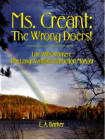 Ms. Creant: The Wrong Doers! Life With Women: The Long Awaited Instruction Manual.