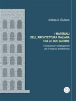 I MATERIALI DELL'ARCHITETTURA ITALIANA TRA LE DUE GUERRE Conoscenza e catalogazione per il restauro architettonico