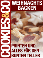 Weihnachtsbacken - Pralinen und alles für den Bunten Teller: Cookies & Co