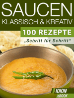 Saucen - Klassisch & Kreativ: 100 Rezepte - "Schritt für Schritt"