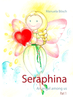 Seraphina: An angel among us