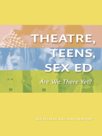 Theatre, Teens, Sex Ed: Are We There Yet? (The Play)