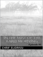 in the Mist of the Early Morning (Episode 1)