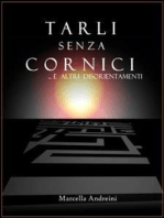 Tarli senza Cornici...ed altri disorientamenti