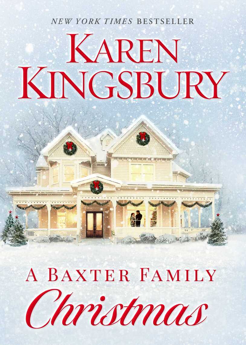Best Books Christmas 2022 Read A Baxter Family Christmas Online by Karen Kingsbury Books