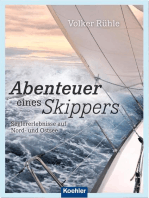 Abenteuer eines Skippers: Seglererlebnisse auf Nord- und Ostsee