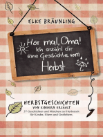 Hör mal, Oma! Ich erzähle Dir eine Geschichte vom Herbst