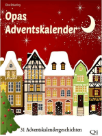 Opas Adventskalender - 31 Adventskalendergeschichten: 31 Adventskalendergeschichten